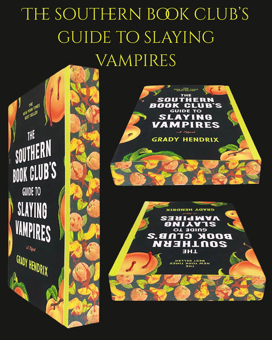 The Southern Book Club’s Guide to Slaying Vampires